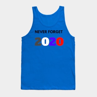 NEVER FORGET 2020 Tank Top